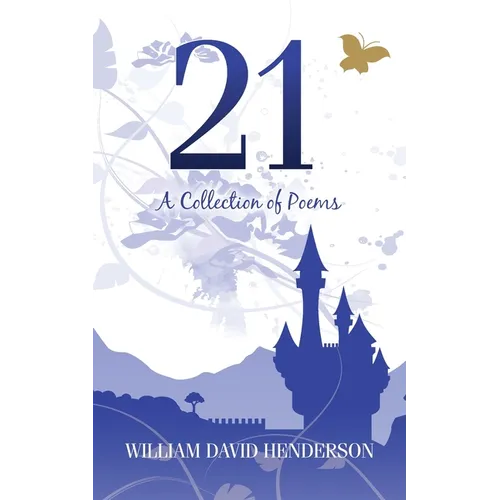 21: A Collection of Poems