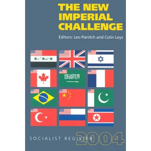 The New Imperial Challenge: Socialist Register 2004