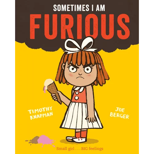 Sometimes I Am Furious
