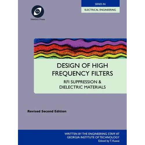Design of High Frequency Filters - RFI Suppression and Dielectric Materials