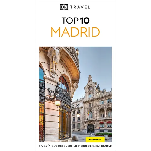Madrid Guia Top 10 (DK Top 10 Madrid)