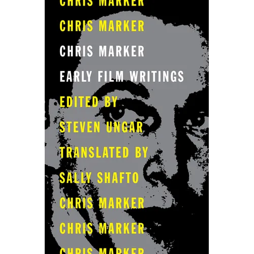 Chris Marker: Early Film Writings