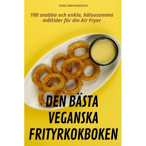 Den Bästa Veganska Frityrkokboken