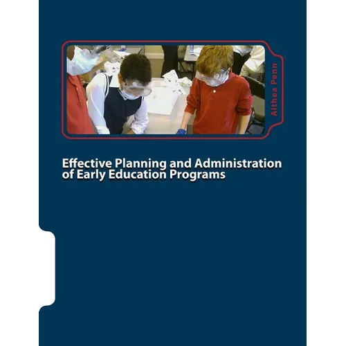 Effective Planning and Administration of Early Education Programs