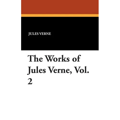 The Works of Jules Verne, Vol. 2