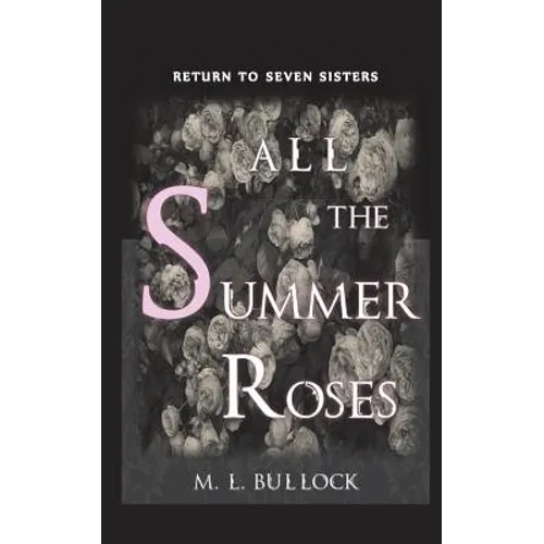 All the Summer Roses