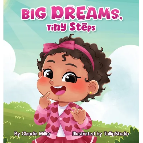 Big Dreams, Tiny Steps