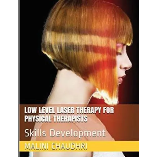 Low Level Laser Therapy For Physical Therapists - Skills Development