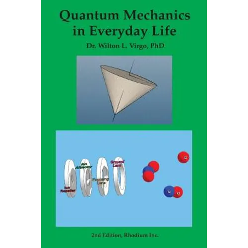 Quantum Mechanics in Everyday Life