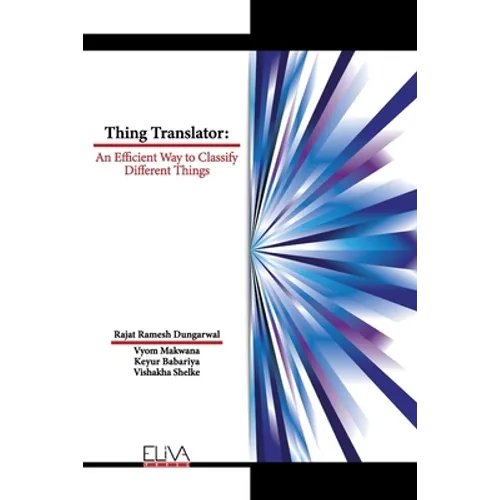 Thing Translator: An Efficient Way to Classify Different Things