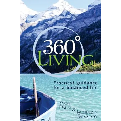360 Living: Practical guidance for a balanced life