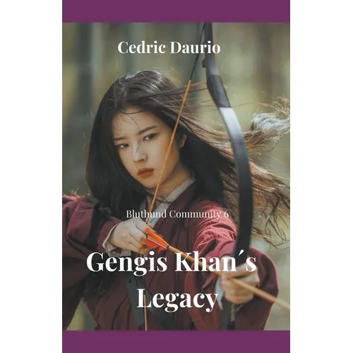 Gengis Khan´s Legacy- Bluthund Community 6