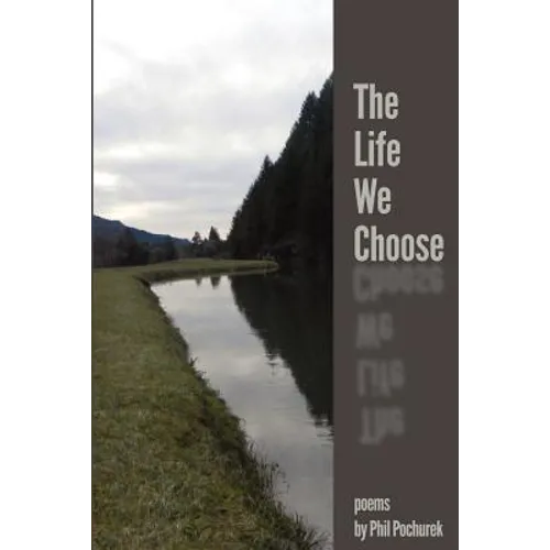 The Life We Choose
