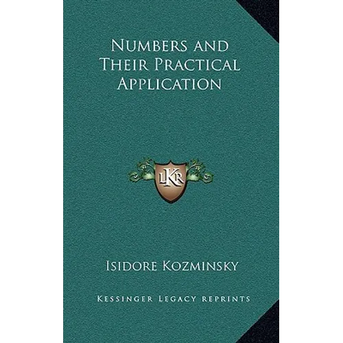 Numbers and Their Practical Application