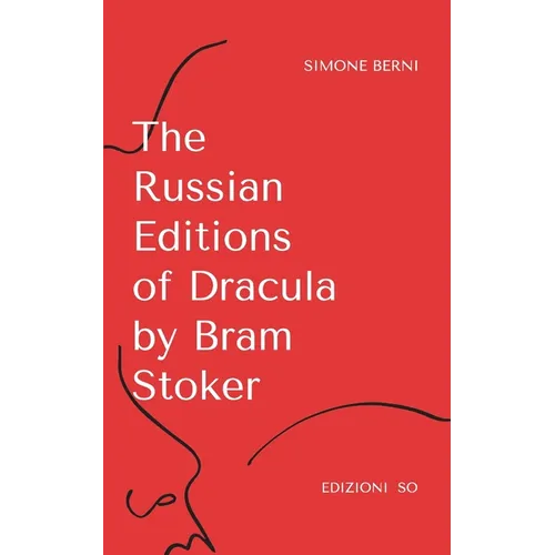 The Russian Editions of Dracula by Bram Stoker