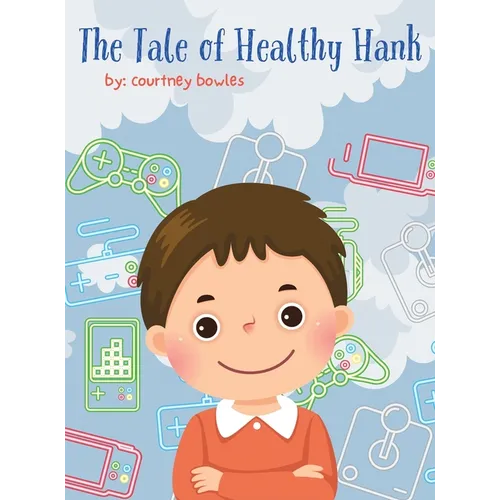 The Tale of Healthy Hank