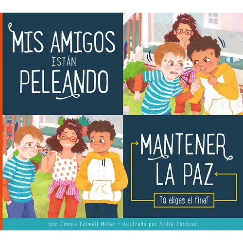 MIS Amigos Están Peleando: Mantener La Paz