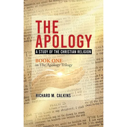 The Apology: A Study Of The Christian Religion