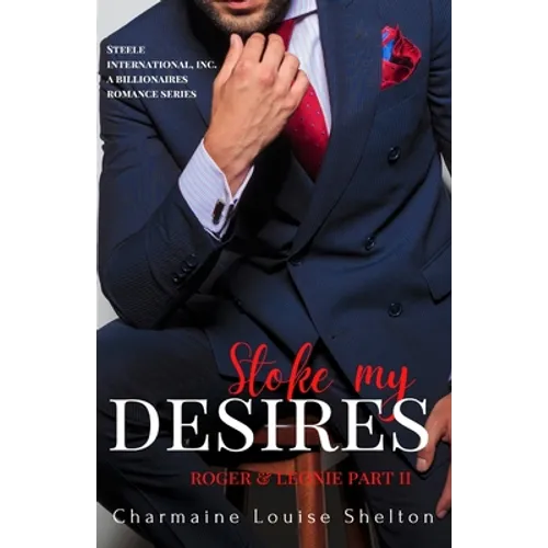 Stoke My Desires Roger & Leonie Part II