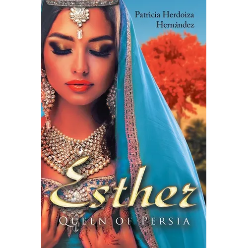 Esther; Queen of Persia