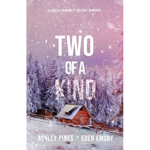 Two of a Kind: A forced proximity sapphic holiday romance