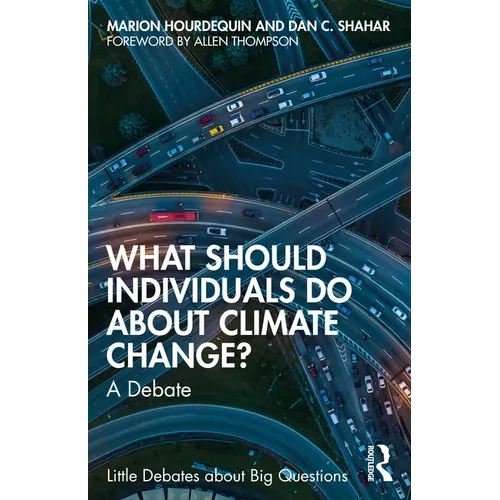 What Should Individuals Do about Climate Change?: A Debate