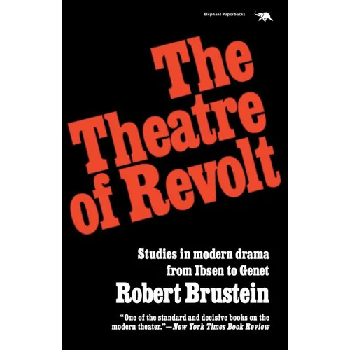 The Theatre of Revolt: An Approach to Modern Drama