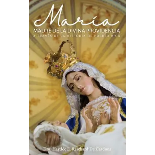 Maria, Madre de la Divina Providencia, a través de la historia de Puerto Rico