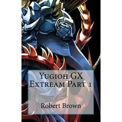 Yugioh GX Extream Part 1