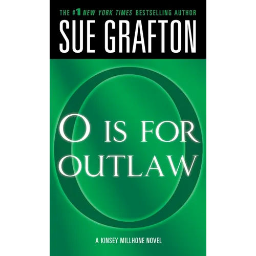 O Is for Outlaw: A Kinsey Millhone Novel