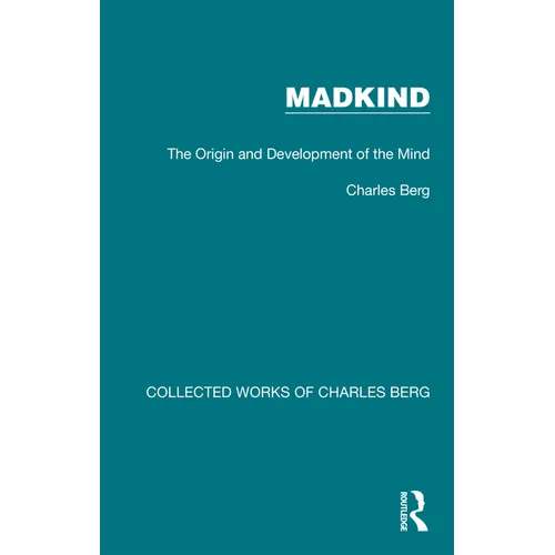 Madkind: The Origin and Development of the Mind