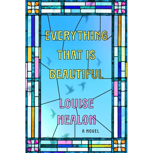Everything That Is Beautiful