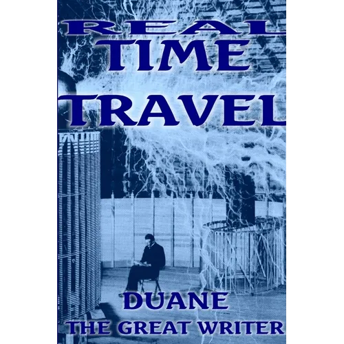 Real Time Travel Allis Here and Now