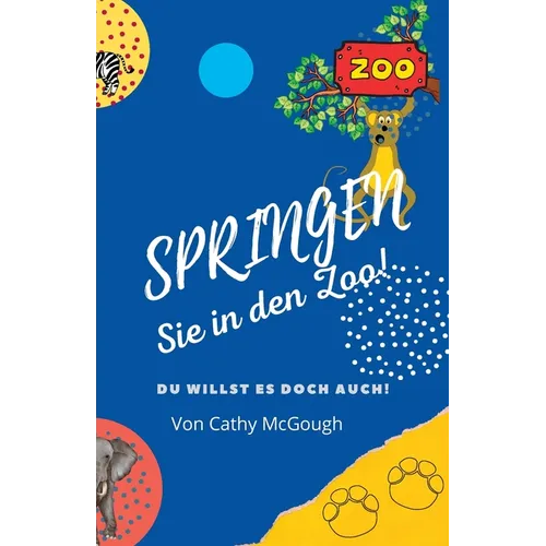 Springen Sie in Den Zoo! Buch 2 German Edition Jump Series
