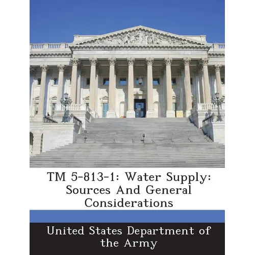 TM 5-813-1: Water Supply: Sources and General Considerations
