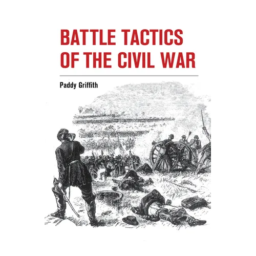 Battle Tactics of the Civil War