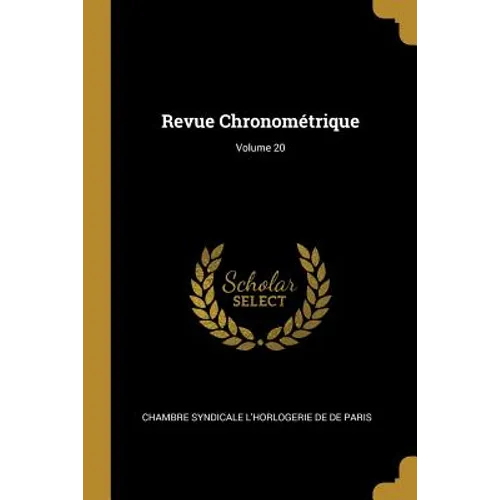 Revue Chronométrique; Volume 20