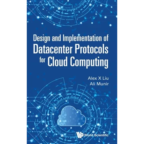 Design and Implementation of Datacenter Protocols for Cloud Computing