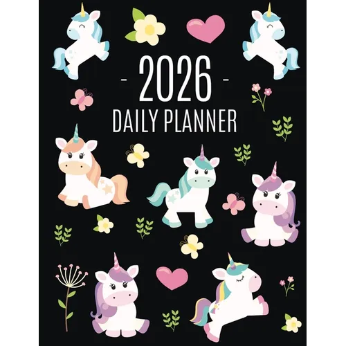 Unicorn Daily Planner 2026: Cute 2026 Year Organizer: January-December (12 Months) Large Funny Magical Fairy Tale Horse Agenda