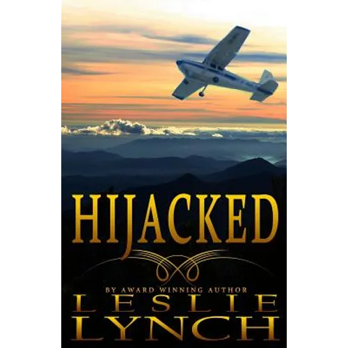Hijacked: A Novel of Suspense and Healing