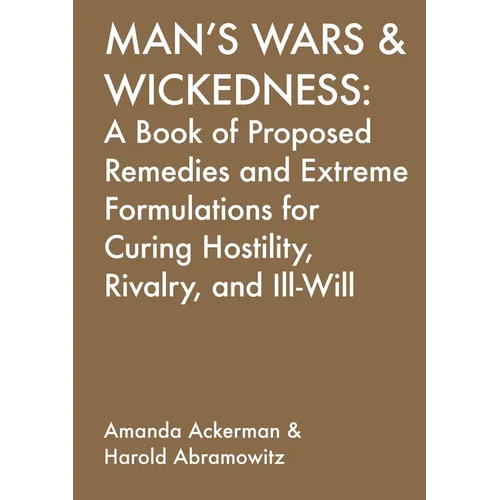 Man's Wars & Wickedness