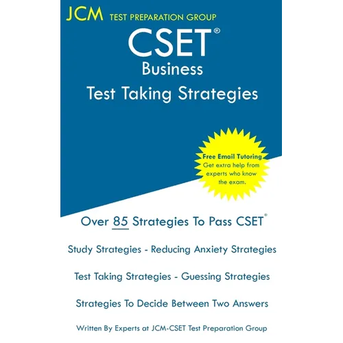 CSET Business - Test Taking Strategies: CSET 175, CSET 176, and CSET 177 - Free Online Tutoring - New 2020 Edition - The latest strategies to pass you