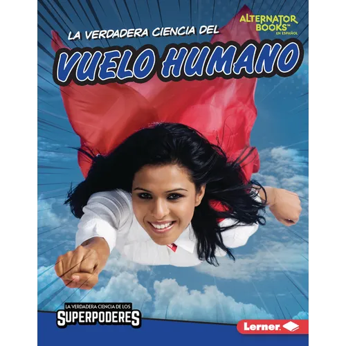 La Verdadera Ciencia del Vuelo Humano (the Real Science of Human Flight)