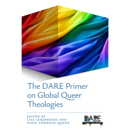 The Dare Primer on Global Queer Theologies