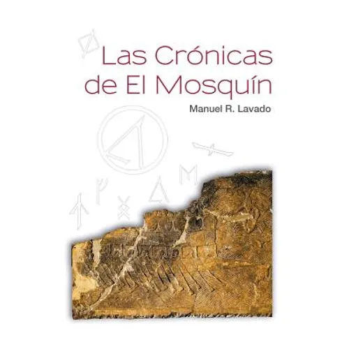 Las Cronicas de El Mosquin