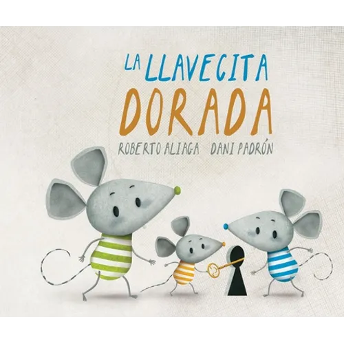 La Llavecita Dorada (the Little Golden Key)
