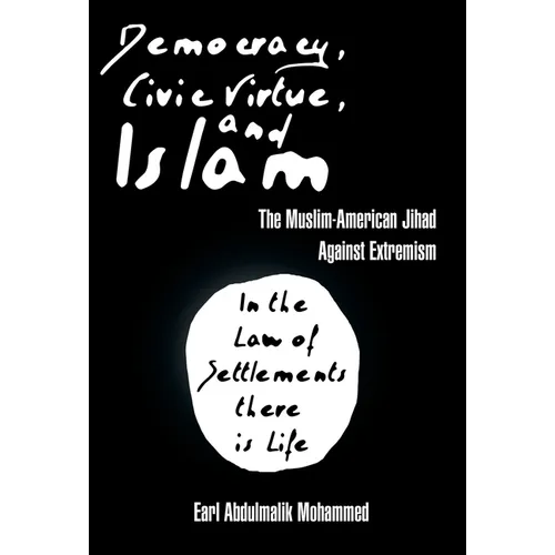 Democracy, Civic Virtue, and Islam: The Muslim-American Jihad Against Extremism