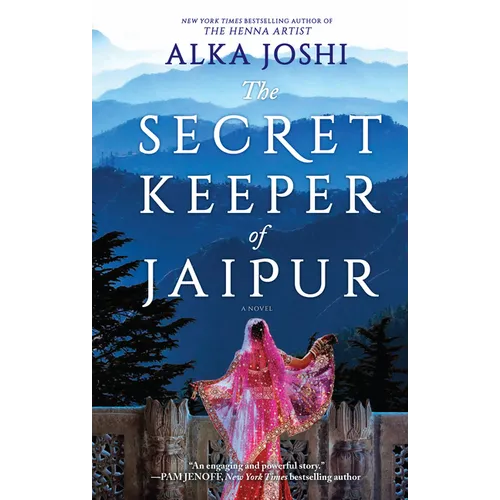 The Secret Keeper of Jaipur: A Novel from the Bestselling Author of the Henna Artist