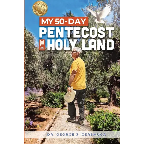 My 50-Day Pentecost in the Holy Land