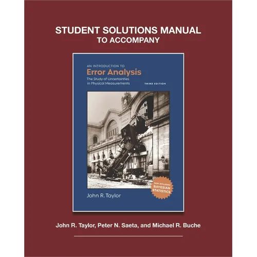 Student Solutions to Accompany Taylor's an Introduction to Error Analysis, 3rd Ed - Paperback